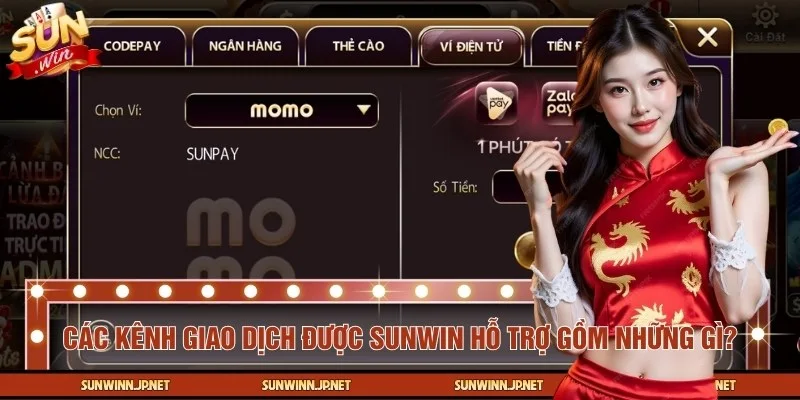 Những phương thức giao dịch nạp rút đa dạng tại SUNWIN