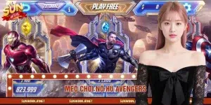Mẹo Chơi Nổ Hũ Avengers Tại SUNWIN Giúp Bạn Chủ Động Hơn