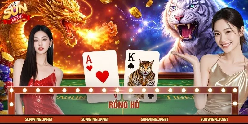 Rồng Hổ – Trải Nghiệm Cược Nhanh, Thắng Lớn Cùng SUNWIN
